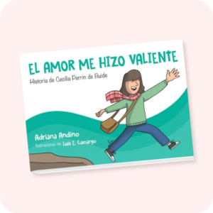 El amor me hizo valiente