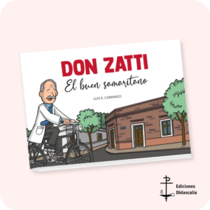 "Don Zatti" El buen samaritano